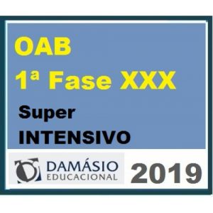 1ª Fase OAB XXX (30) SUPER INTENSIVO Semanal – (Exame de Ordem dos Advogados) DAMÁSIO 2019.2