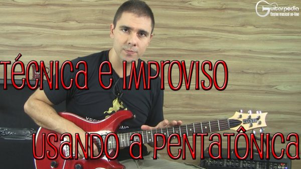 Técnica e Improvisação - Guitarra Pedia 2020.2