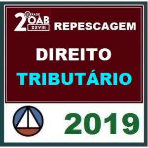 CURSO DE DIREITO TRIBUTÁRIO PARA OAB 2ª FASE – XXVIII EXAME DE ORDEM UNIFICADO – PROFESSORES JOSIANE MINARDI E EDUARDO SABBAG – REPESCAGEM CERS 2019.1