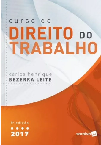 Curso De Direito Do Trabalho – 8ª Ed. 2017 – Bezerra Leite