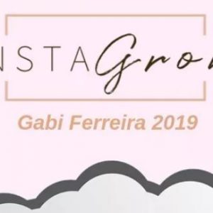 INSTAGROW GABI FERREIRA 2019.2