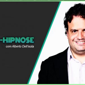 Curso Auto Hipnose – Alberto Dellisola 2020.1