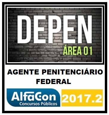 DEPEN – Agente Penitenciário Federal Área 1 – Alfacon 2018