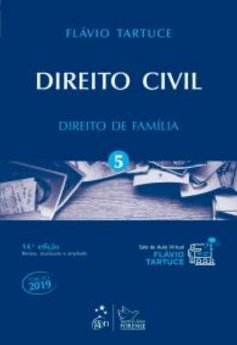 DIREITO CIVIL – DIREITO DE FAMÍLIA – VOL. 5 – FLÁVIO TARTUCE 2019