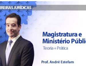 CURSO PARA CONCURSO MAGISTRATURA ESTADUAL E MINISTÉRIO PÚBLICO TEORIA + PRÁTICA REGULAR DAMÁSIO 2016.2