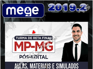 MP-MG – Promotor de Justiça de Minas Gerais Pós-edital – Mege 2019.2