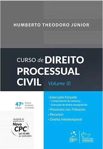Curso De Processo Civil Volume Iii Humberto Theodoro Jr. 2016