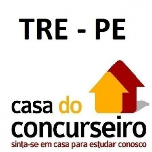 Curso para Concurso TRE PE Técnico Judiciário Área Administrativa Casa do Concurseiro 2016.2