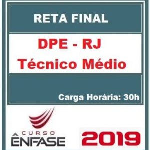 DPE RJ (TÉCNICO MÉDIO) PÓS EDITAL ÊNFASE 2019.1