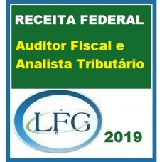 Auditor Fiscal e Analista Tributário da Receita Federal Brasileira LFG 2019.2