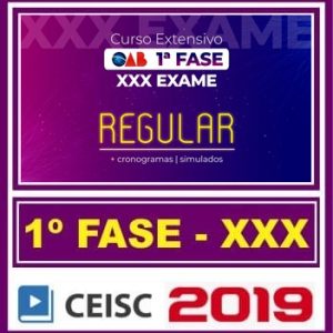 OAB XXX 1ª FASE (TEORIA REGULAR) CEISC 2019.2