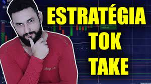 Estratégia Tok Take - Diário de Um Trader - marketing digital