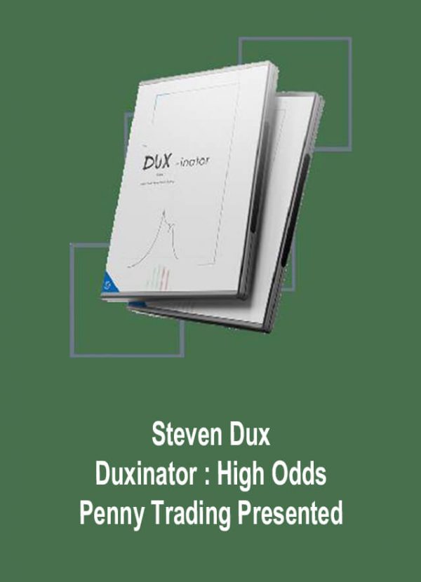 Steven Dux - Duxinator - High Odds Penny Trading