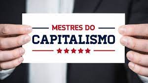 MESTRES DO CAPITALISMO - CLUBE DO VALOR