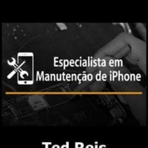 ESPECIALISTA EM MANUTENÇÃO DE IPHONE - TED REI